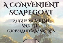 Was Angus McMillan really the ‘Butcher of Gippsland’?